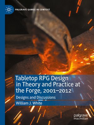 cover image of Tabletop RPG Design in Theory and Practice at the Forge, 2001–2012